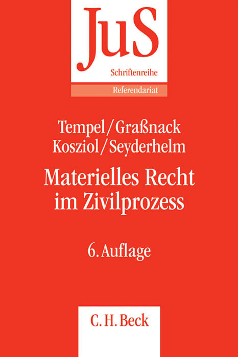 Materielles Recht im Zivilprozess - Otto Tempel/ Christiane Graßnack/ Frank Kosziol/ Bernhard Seyderhelm