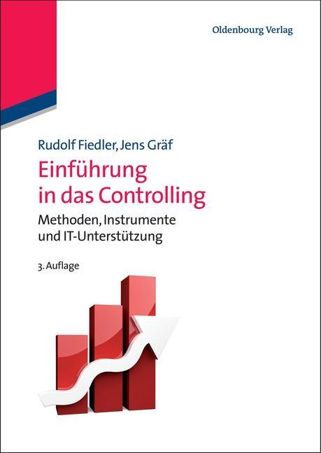 Einführung in das Controlling - Rudolf Fiedler/ Jens Gräf
