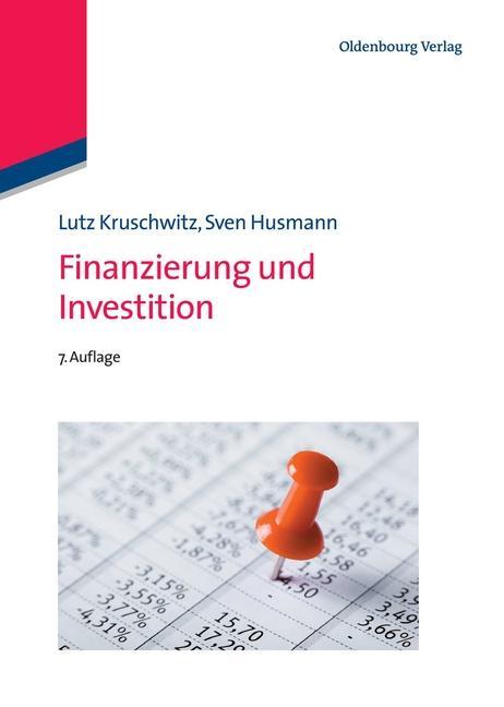 Finanzierung und Investition - Lutz Kruschwitz/ Sven Husmann