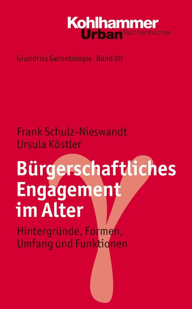 Bürgerschaftliches Engagement im Alter - Ursula Köstler/ Frank Schulz-Nieswandt