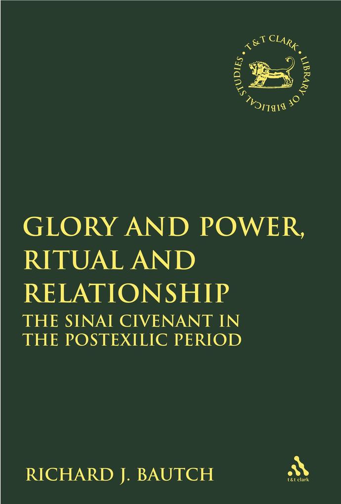 Glory and Power Ritual and Relationship - Richard J. Bautch