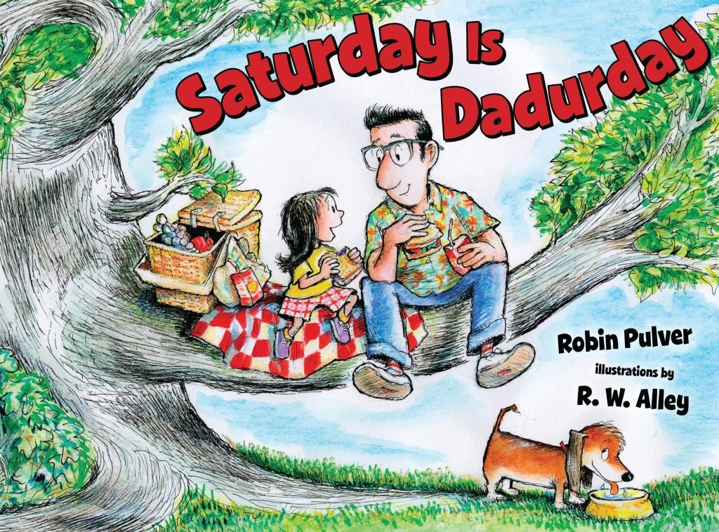 Saturday Is Dadurday - Robin Pulver