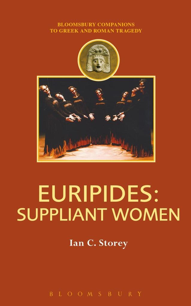 Euripides: Suppliant Women - Ian C. Storey