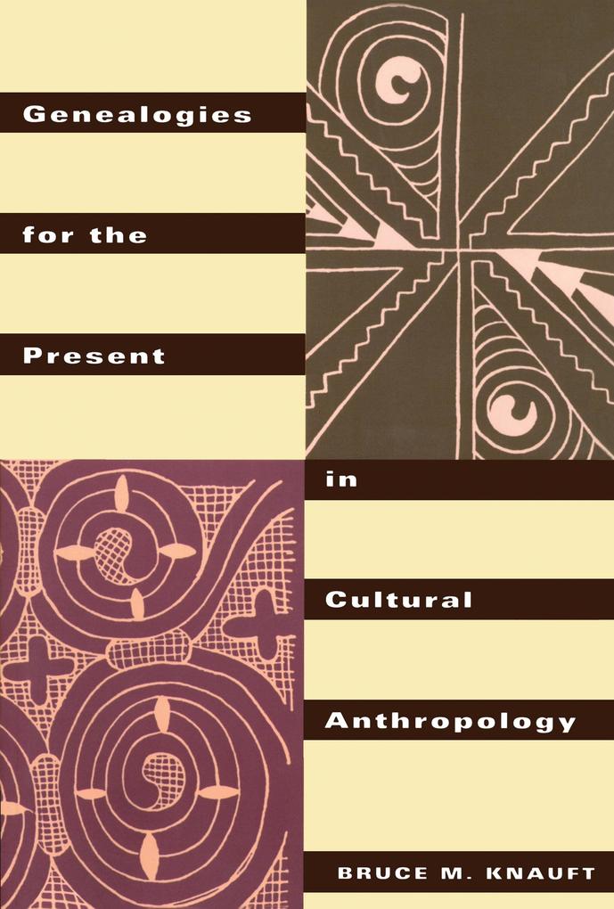 Genealogies for the Present in Cultural Anthropology