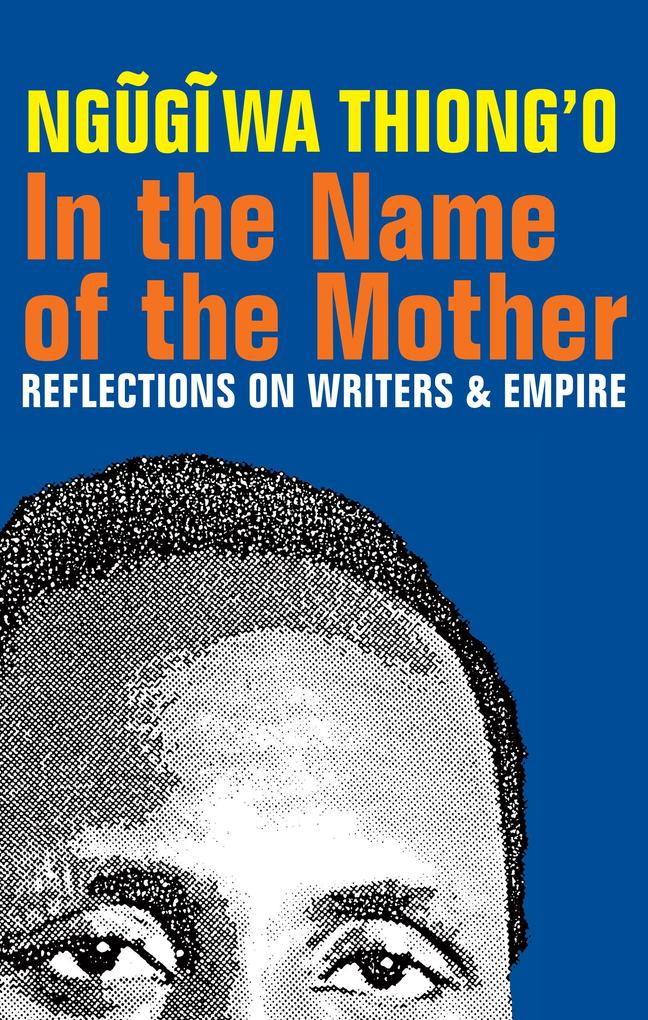 In the Name of the Mother - Ngugi Wa Thiong'O