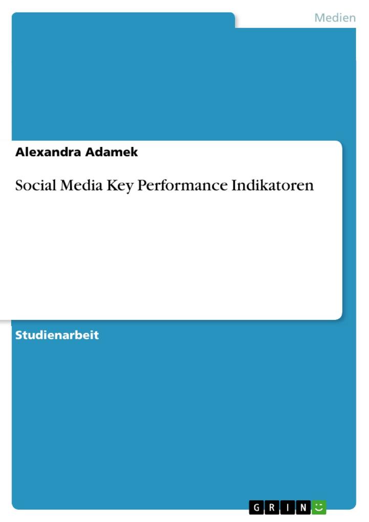Social Media Key Performance Indikatoren - Alexandra Adamek