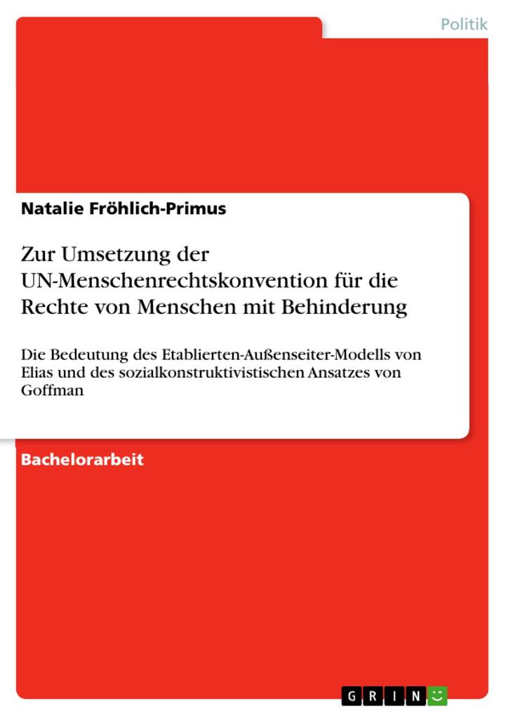 Zur Umsetzung der UN-Menschenrechtskonvention für die Rechte von Menschen mit Behinderung - Natalie Fröhlich-Primus