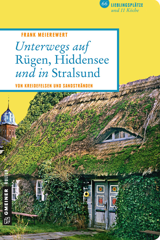 Unterwegs auf Rügen, Hiddensee und in Stralsund als eBook von Frank Meierewert - GMEINER
