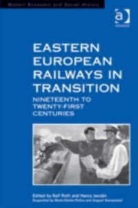Eastern European Railways in Transition als eBook von - Ashgate Publishing, Ltd.