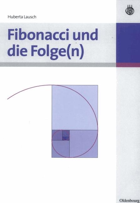 Fibonacci und die Folge(n) - Huberta Lausch