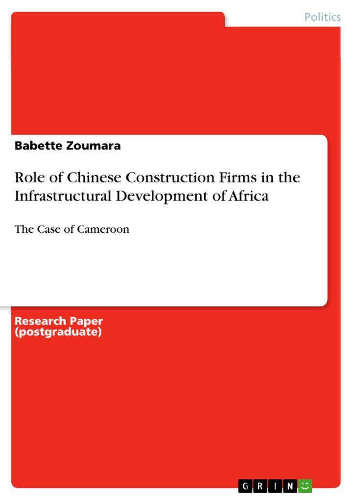 Role of Chinese Construction Firms in the Infrastructural Development of Africa - Babette Zoumara