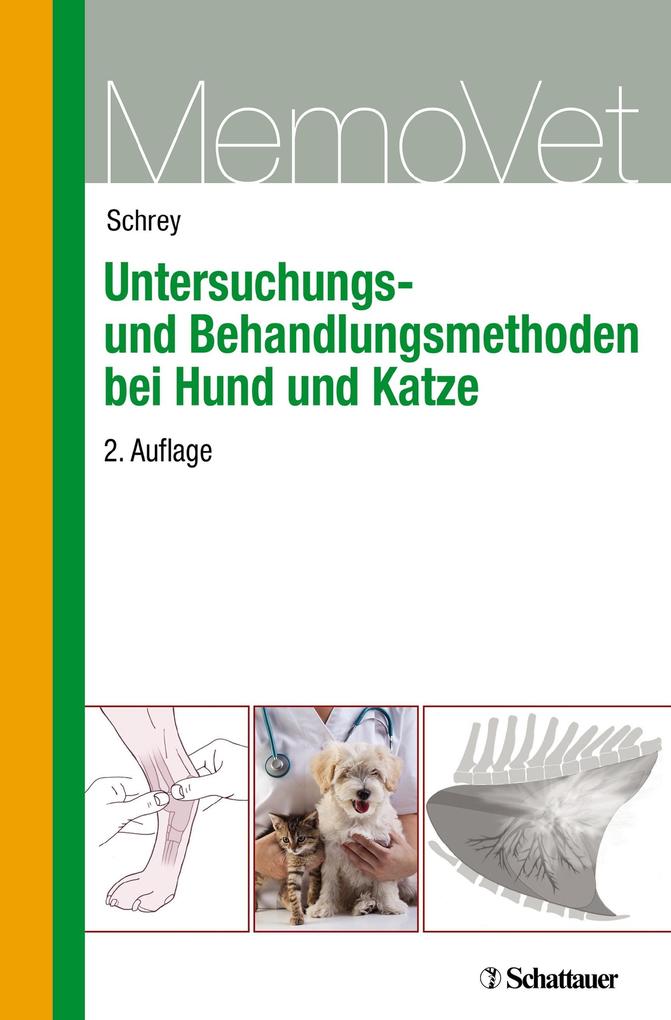 Untersuchungs- und Behandlungsmethoden bei Hund und Katze - Christian Schrey
