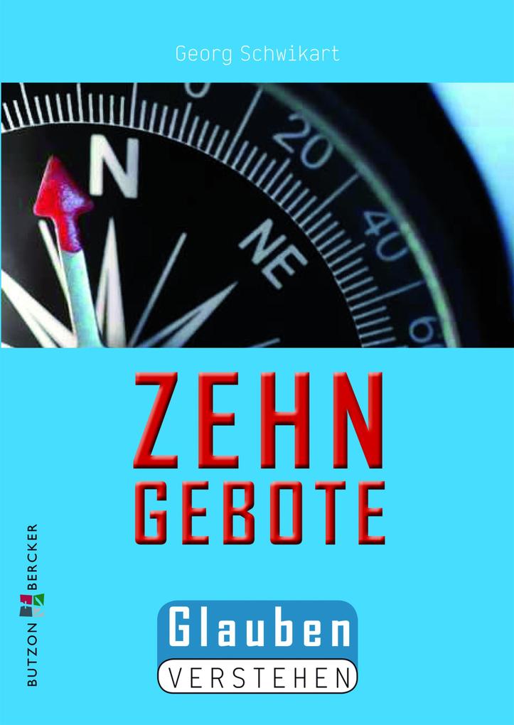 Die Zehn Gebote - Georg Schwikart
