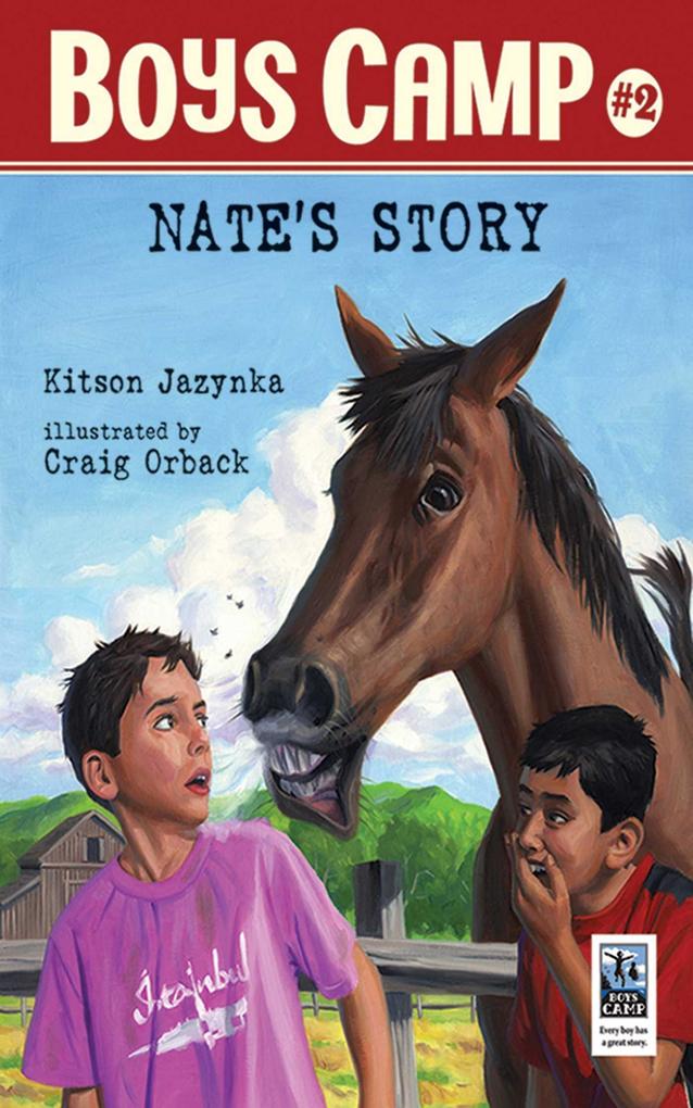 Boys Camp: Nate's Story - Kitson Jazynka