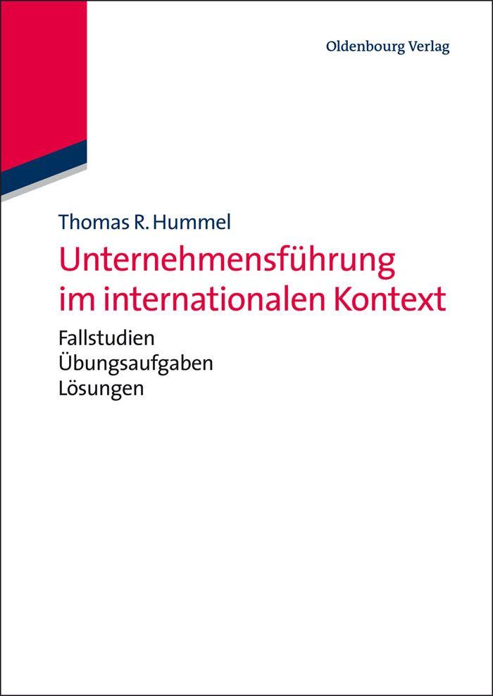 Unternehmensführung im internationalen Kontext - Thomas R. Hummel