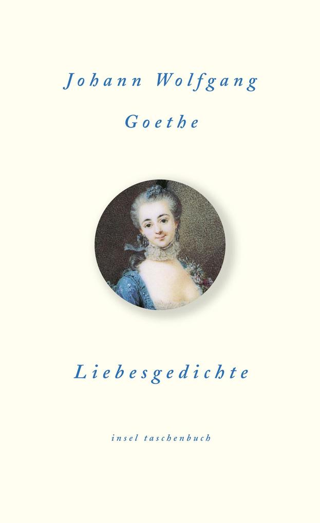 Liebesgedichte - Johann Wolfgang Goethe