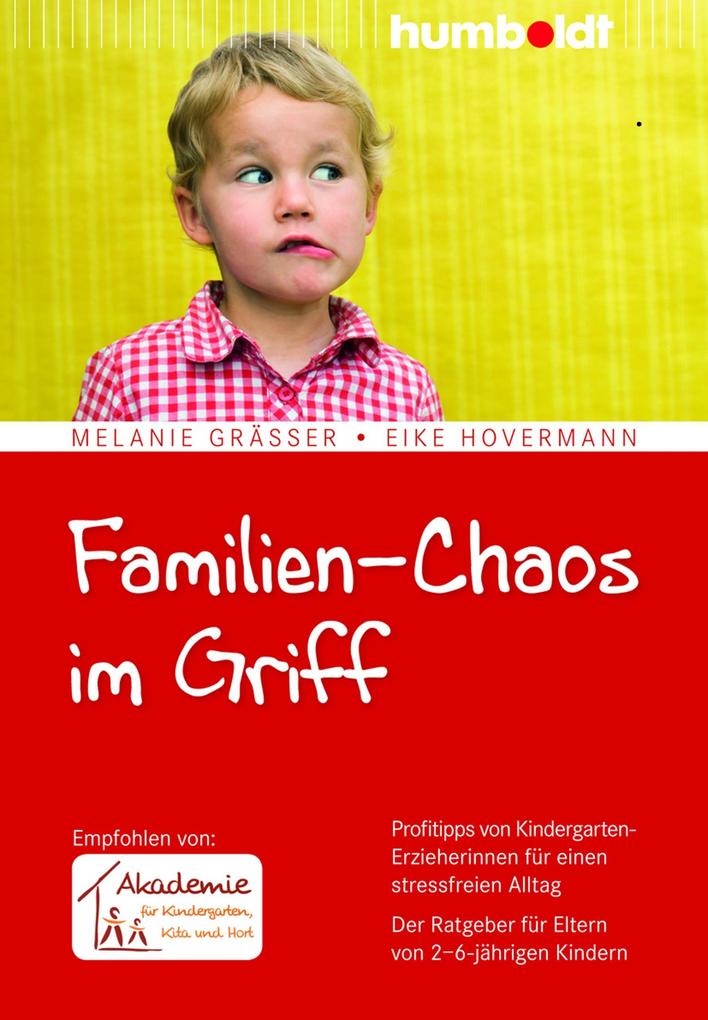 Familien-Chaos im Griff - Melanie Gräßer/ Eike Hovermann