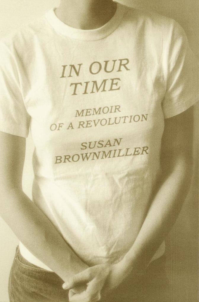 In Our Time - Susan Brownmiller