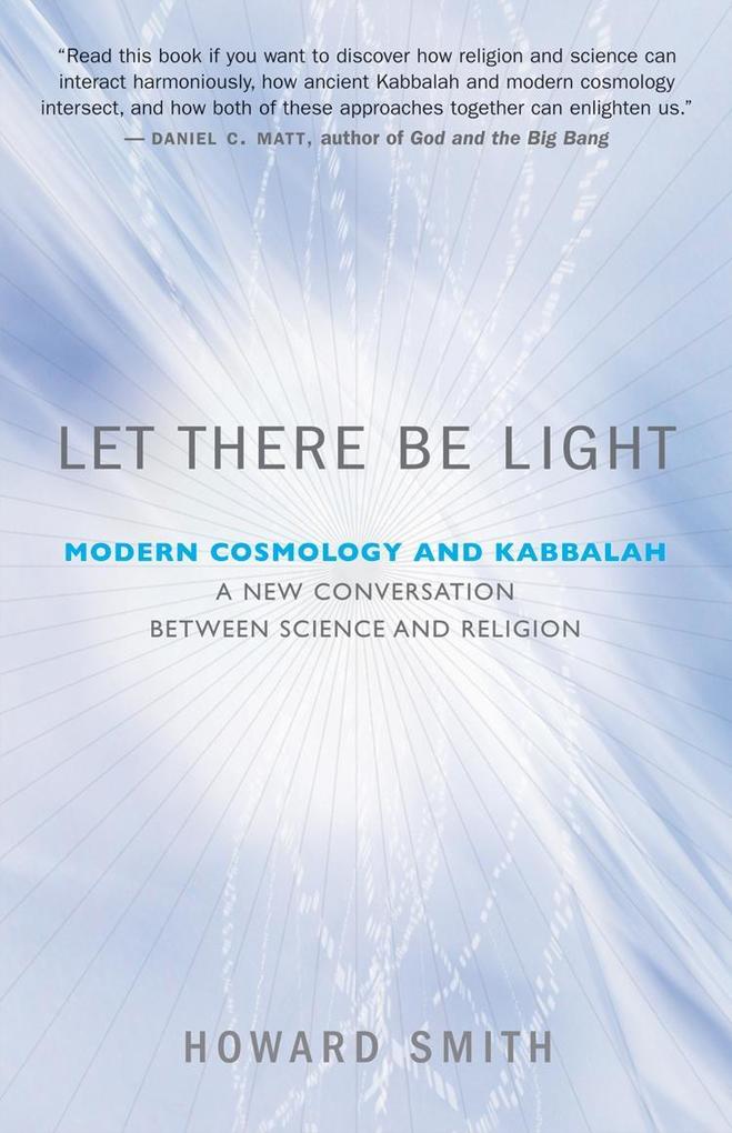 Let There Be Light - Ph. D. Howard Smith