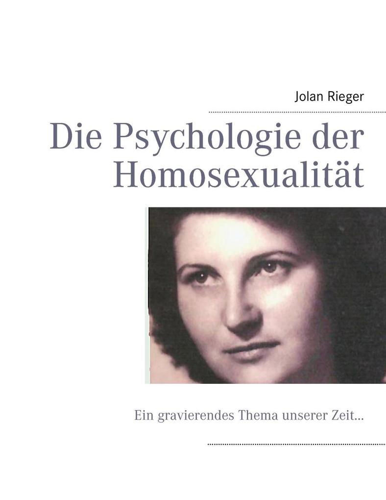 Die Psychologie der Homosexualität - Jolan Rieger