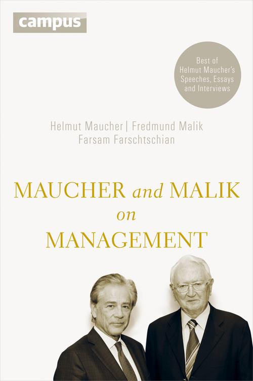 Maucher and Malik on Management - Farsam Farschtschian/ Fredmund Malik/ Helmut Maucher