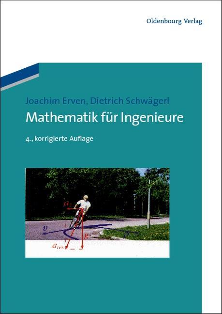 Mathematik für Ingenieure - Joachim Erven/ Dietrich Schwägerl