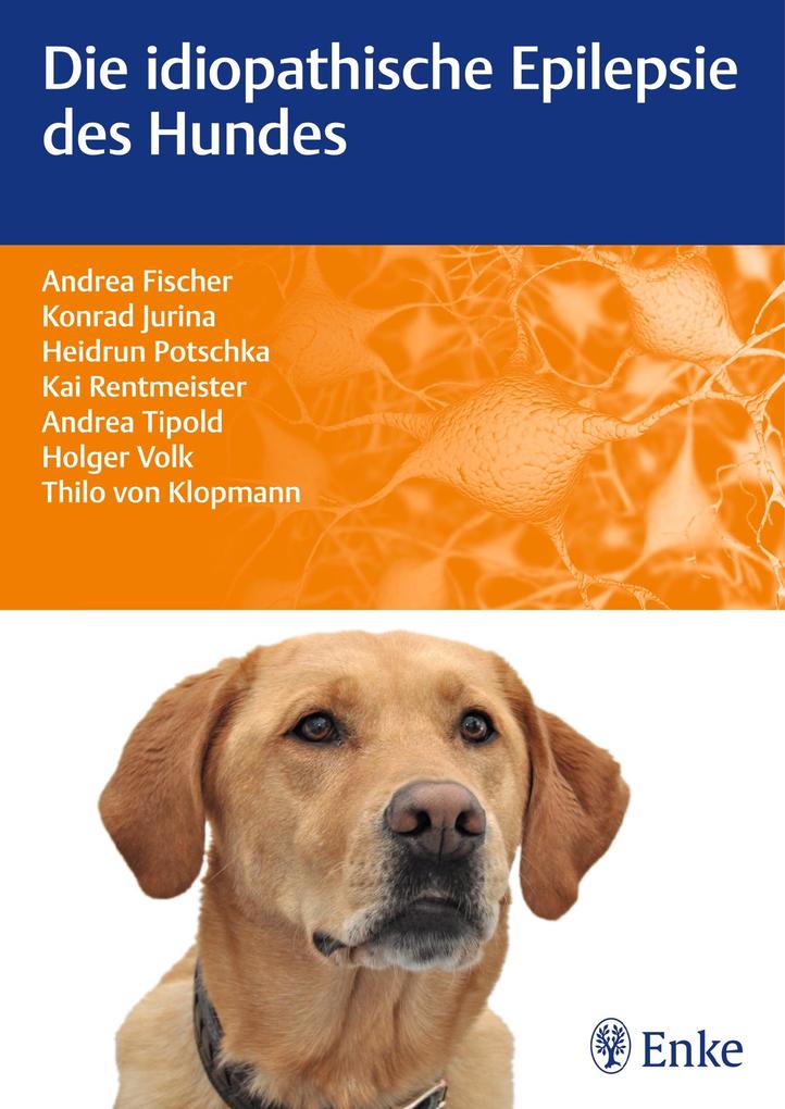 Enke Ferdinand Die Idiopathische Epilepsie Des Hundes, Fachbücher Von Konrad Jurina, Thilo Von Klopmann, Andrea Tipold, Kai Rentmeister, Andrea Fischer - Bild 5