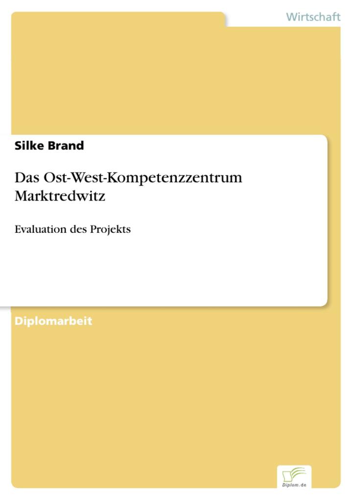 Das Ost-West-Kompetenzzentrum Marktredwitz - Silke Brand