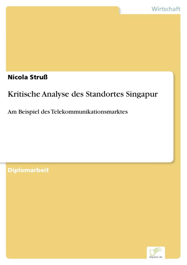 Kritische Analyse des Standortes Singapur - Nicola Struß