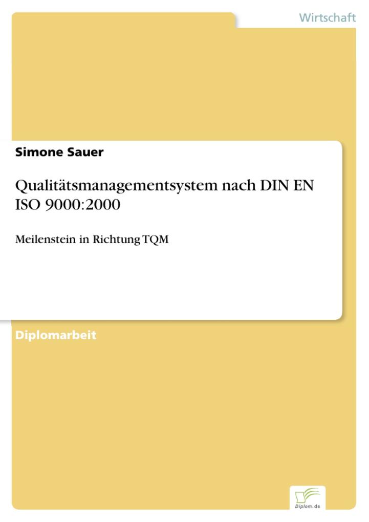 Qualitätsmanagementsystem nach DIN EN ISO 9000:2000 - Simone Sauer