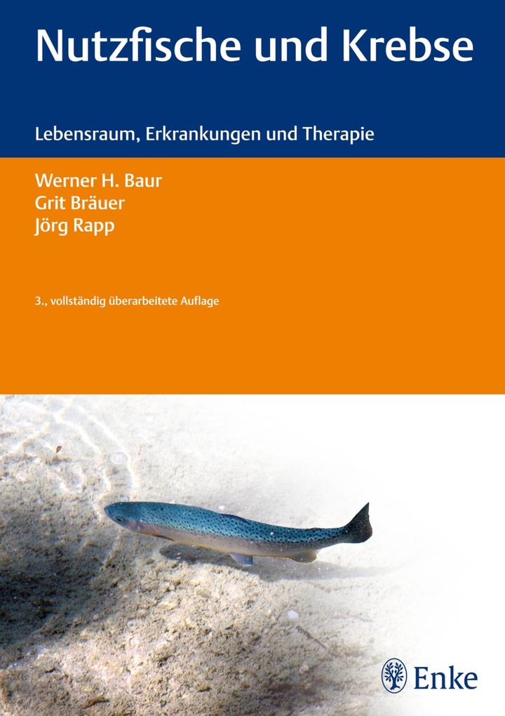 Nutzfische und Krebse - Werner H. Baur/ Grit Bräuer/ Jörg Rapp