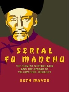 Serial Fu Manchu als eBook von Ruth Mayer - Temple University Press