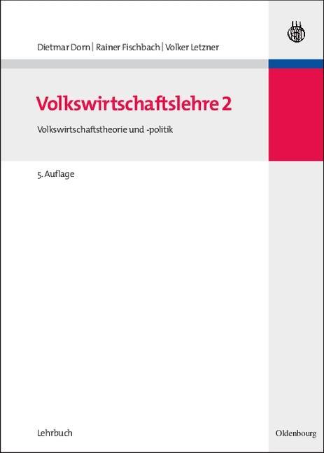 Volkswirtschaftslehre 2 - Dietmar Dorn/ Rainer Fischbach/ Volker Letzner
