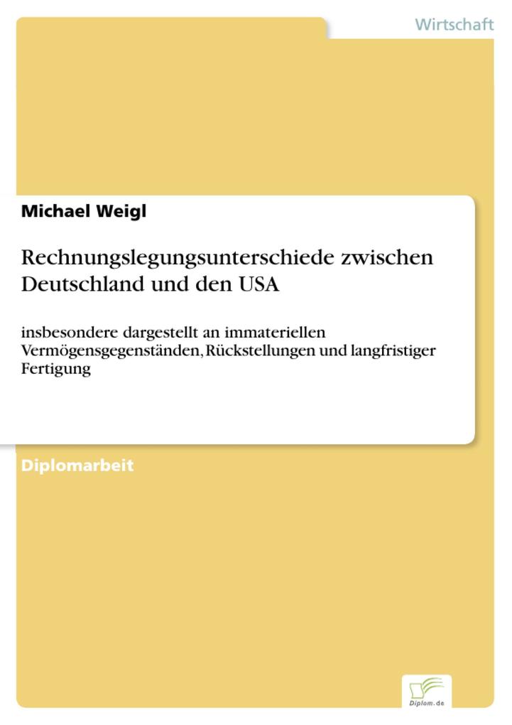 Rechnungslegungsunterschiede zwischen Deutschland und den USA - Michael Weigl