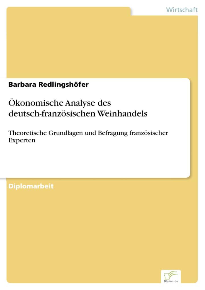 Ökonomische Analyse des deutsch-französischen Weinhandels - Barbara Redlingshöfer
