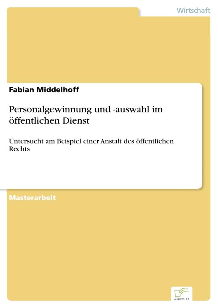Personalgewinnung und -auswahl im öffentlichen Dienst - Fabian Middelhoff