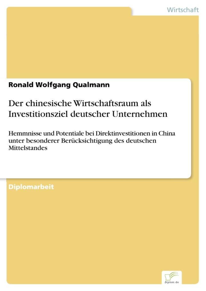 Der chinesische Wirtschaftsraum als Investitionsziel deutscher Unternehmen
