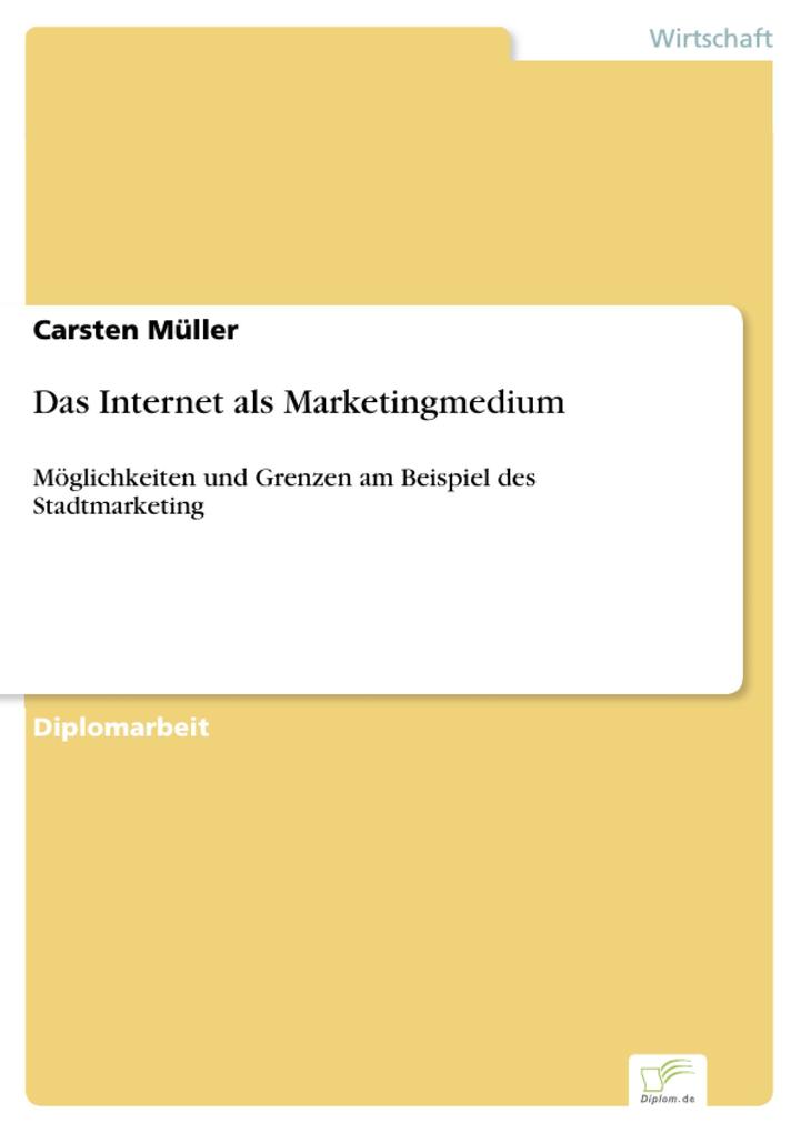 Das Internet als Marketingmedium - Carsten Müller