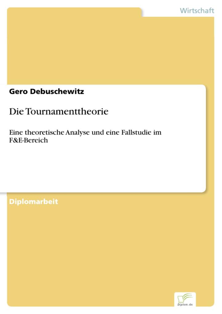 Die Tournamenttheorie als eBook von Gero Debuschewitz - Diplom.de
