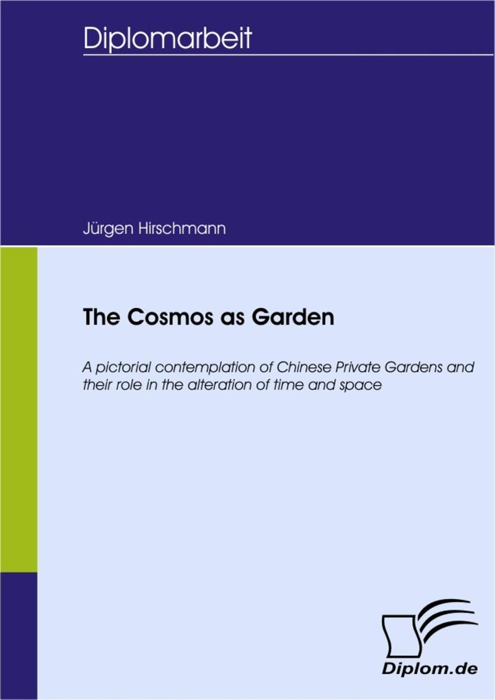 The Cosmos as Garden - Jürgen Hirschmann
