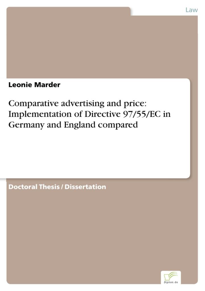 Comparative advertising and price: Implementation of Directive 97/55/EC in Germany and England compared - Leonie Marder