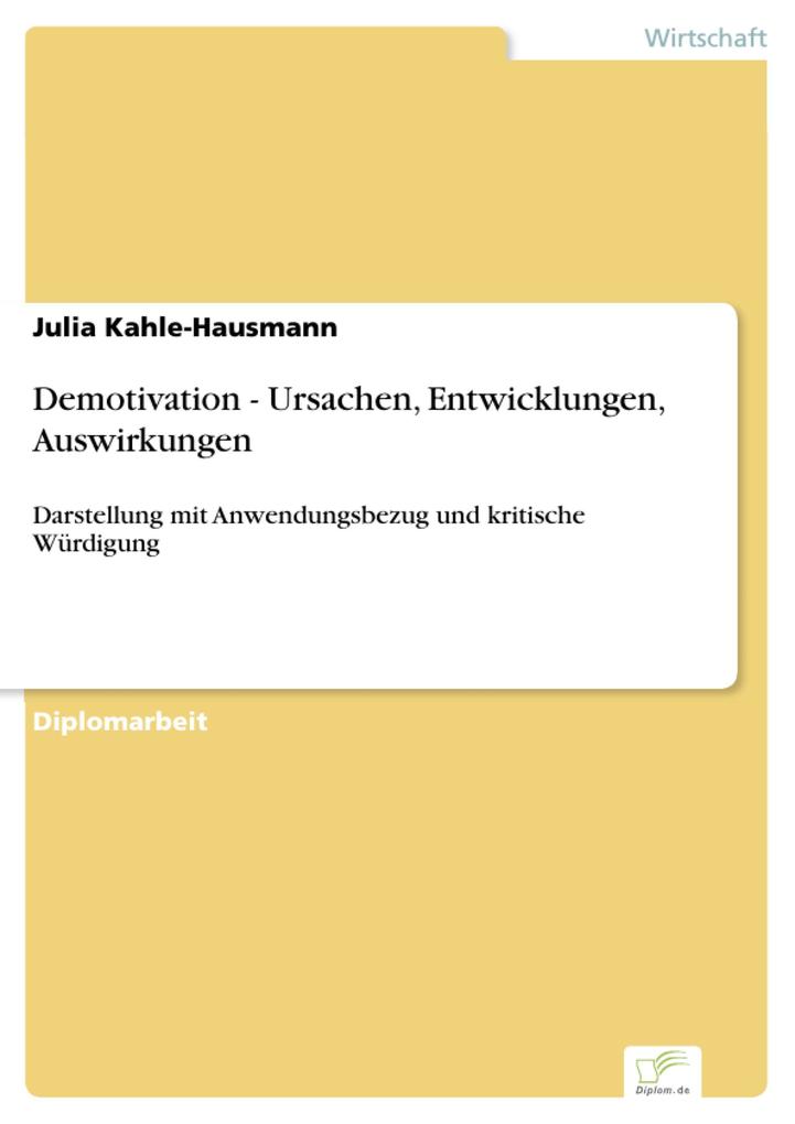 Demotivation - Ursachen Entwicklungen Auswirkungen - Julia Kahle-Hausmann