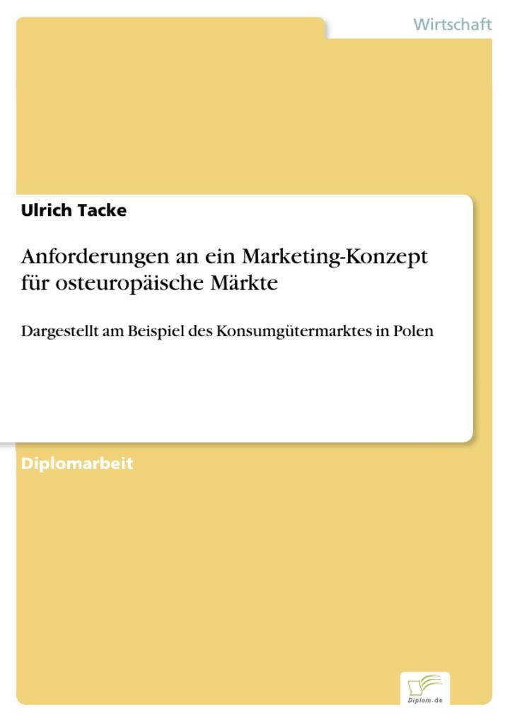 Anforderungen an ein Marketing-Konzept für osteuropäische Märkte - Ulrich Tacke