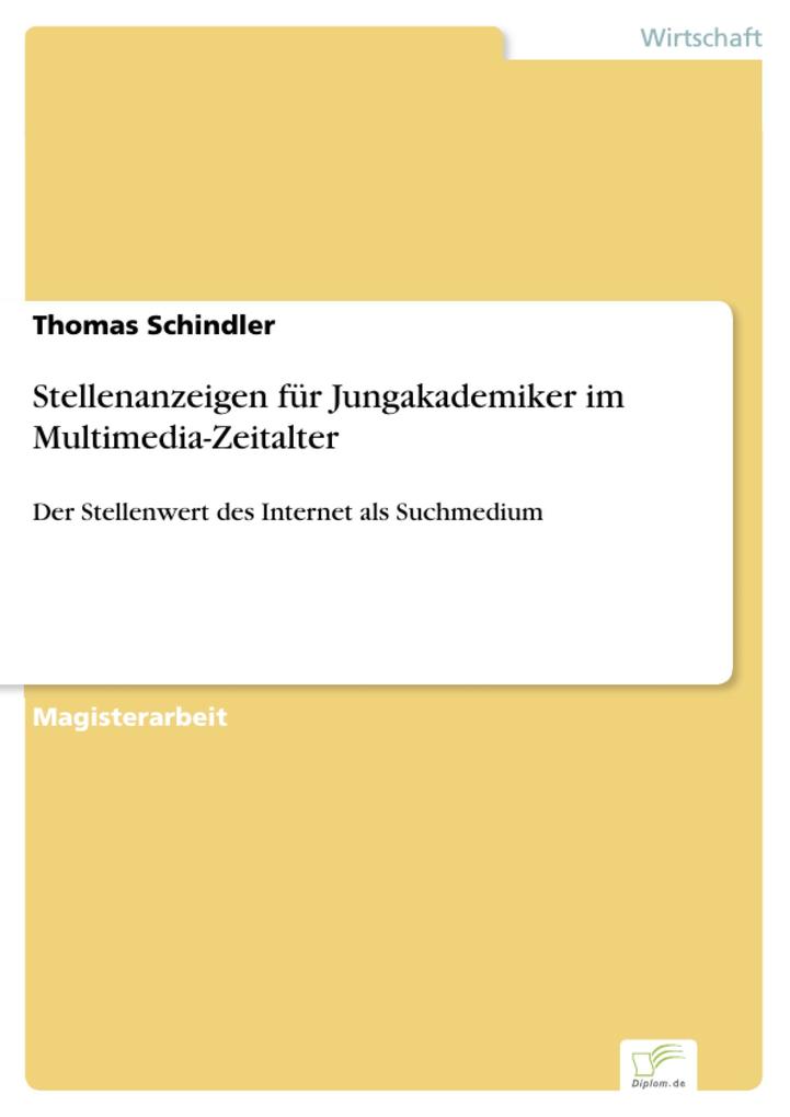 Stellenanzeigen für Jungakademiker im Multimedia-Zeitalter - Thomas Schindler