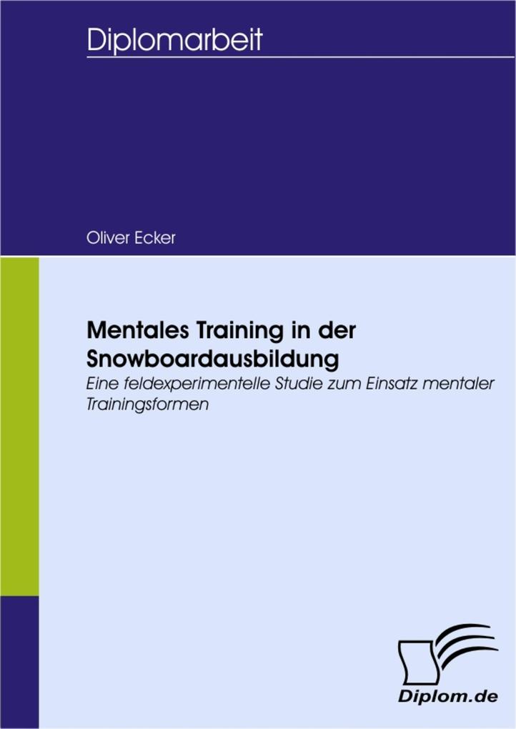 Mentales Training in der Snowboardausbildung - Oliver Ecker