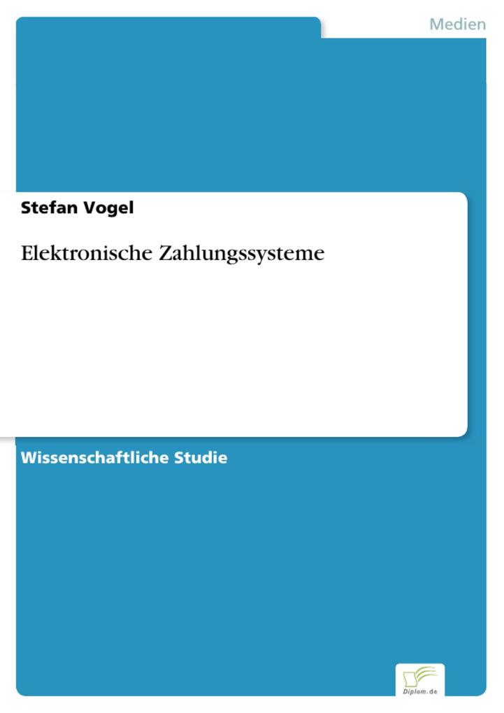 Elektronische Zahlungssysteme - Stefan Vogel