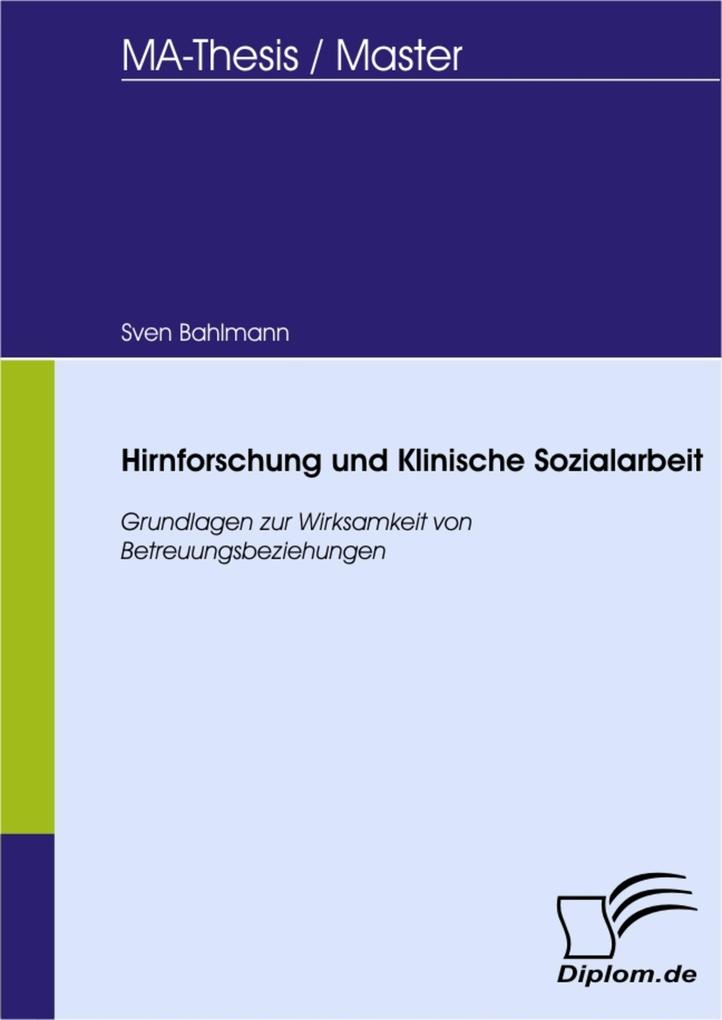 Hirnforschung und Klinische Sozialarbeit - Sven Bahlmann