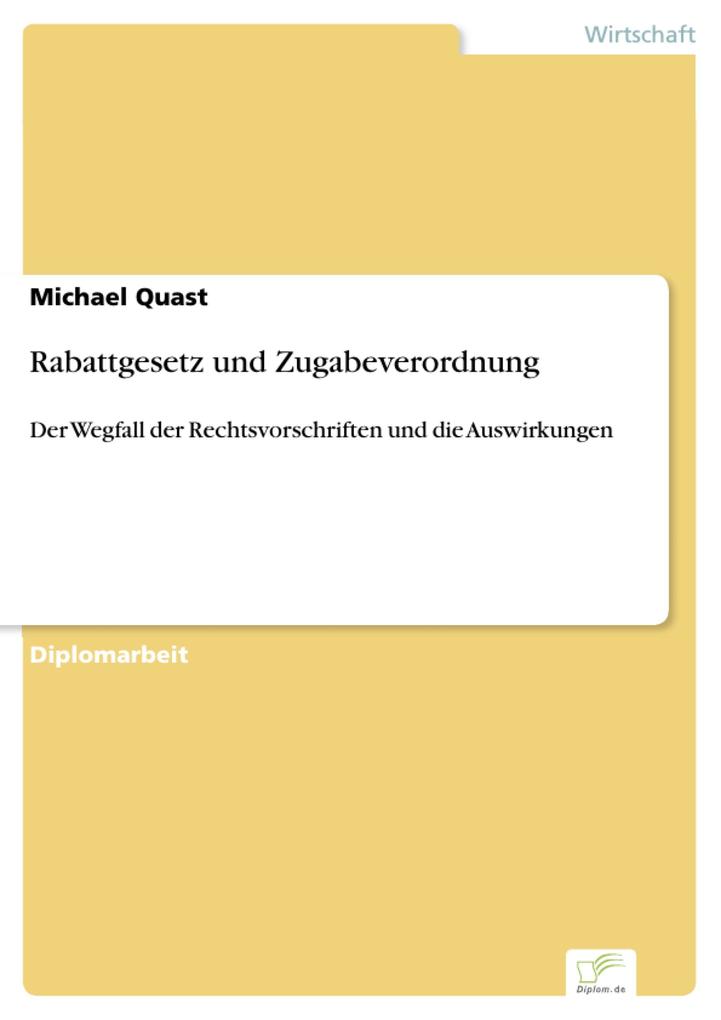Rabattgesetz und Zugabeverordnung - Michael Quast