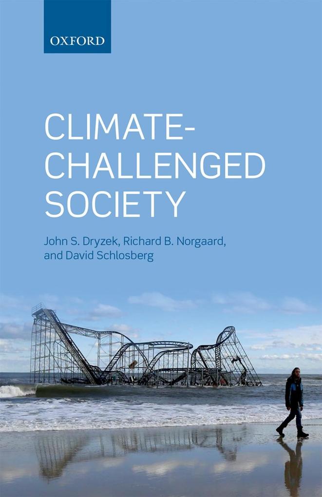 Climate-Challenged Society - John S. Dryzek/ Richard B. Norgaard/ David Schlosberg