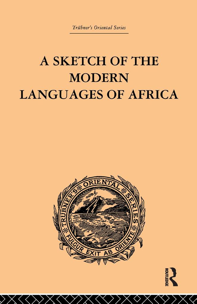 A Sketch of the Modern Languages of Africa: Volume I - Robert Needham Cust